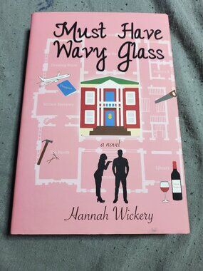 Must Have Wavy Glass by Hannah Wickery (2021, Hardcover)